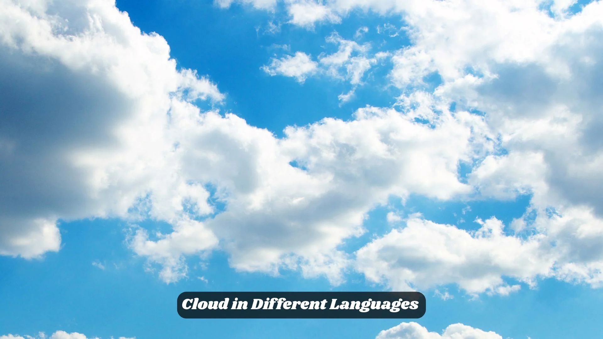 ☁️ Cloud in Different Languages 