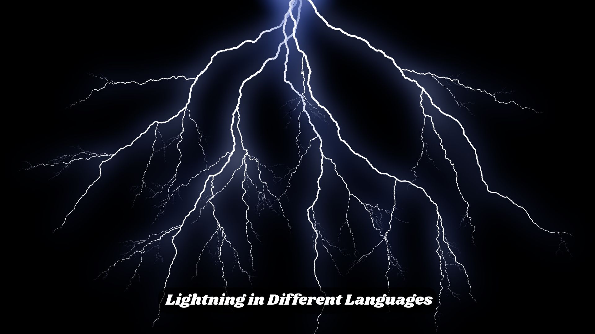 Lightning in Different Languages
