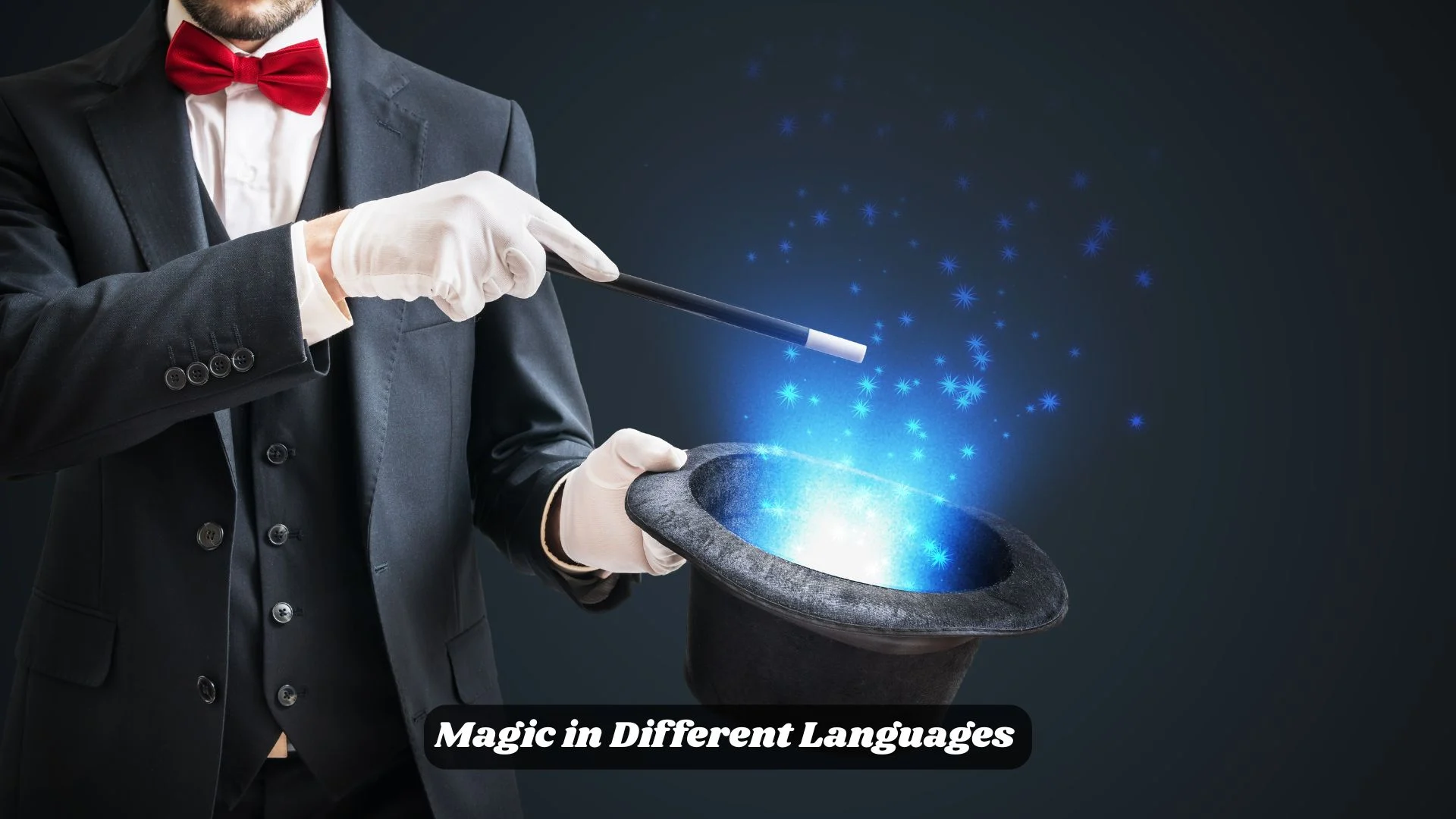 Magic in Different Languages