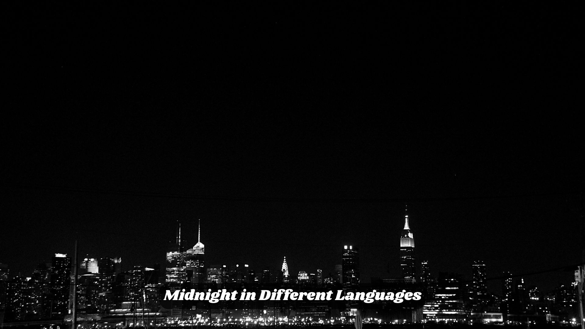 🕛 Midnight in Different Languages | A Magical Word for the Middle of the Night