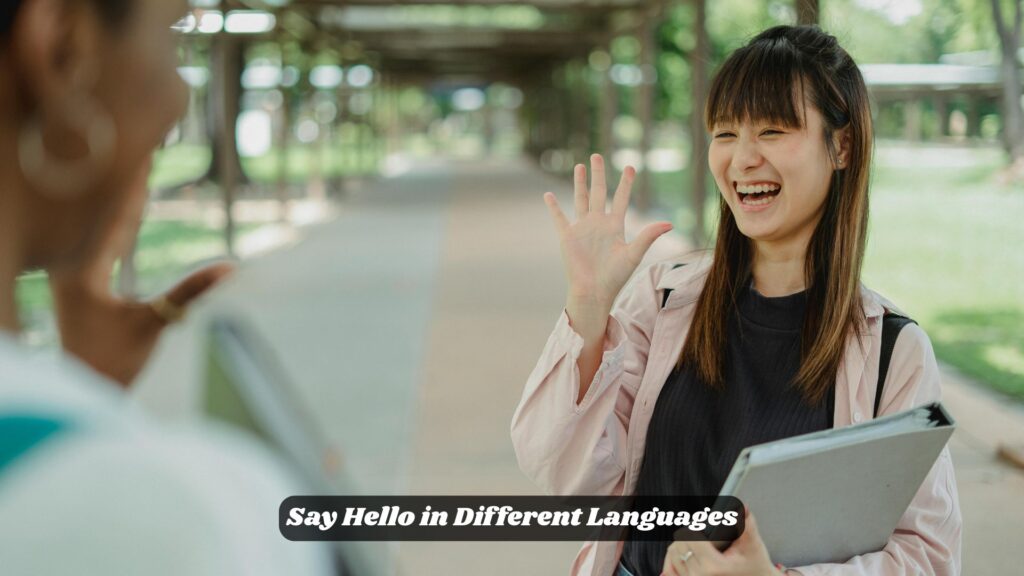 👋 Say Hello in Different Languages | A Friendly Guide Around the World