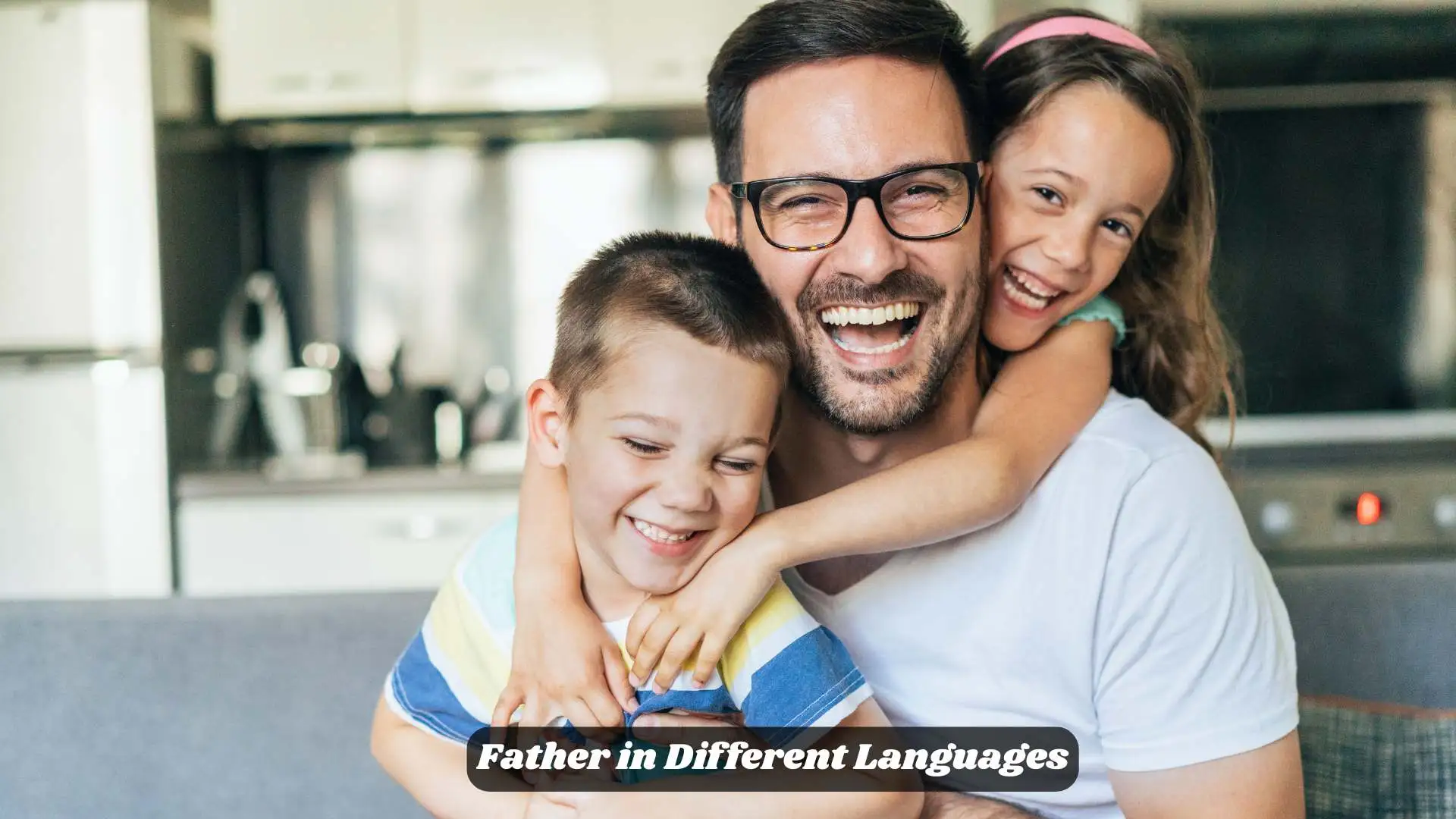 Father in Different Languages