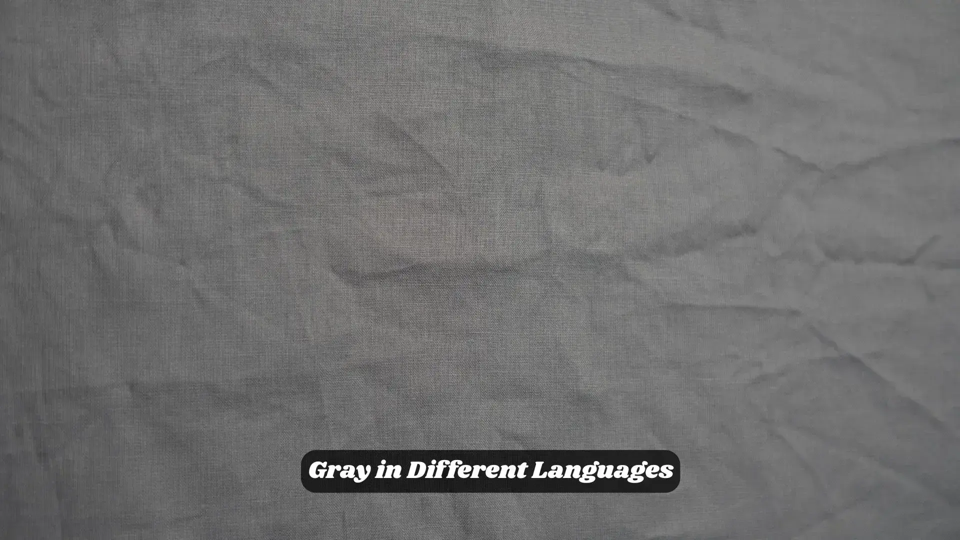 Gray in Different Languages