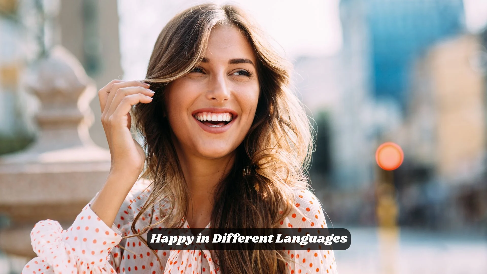 Happy in Different Languages