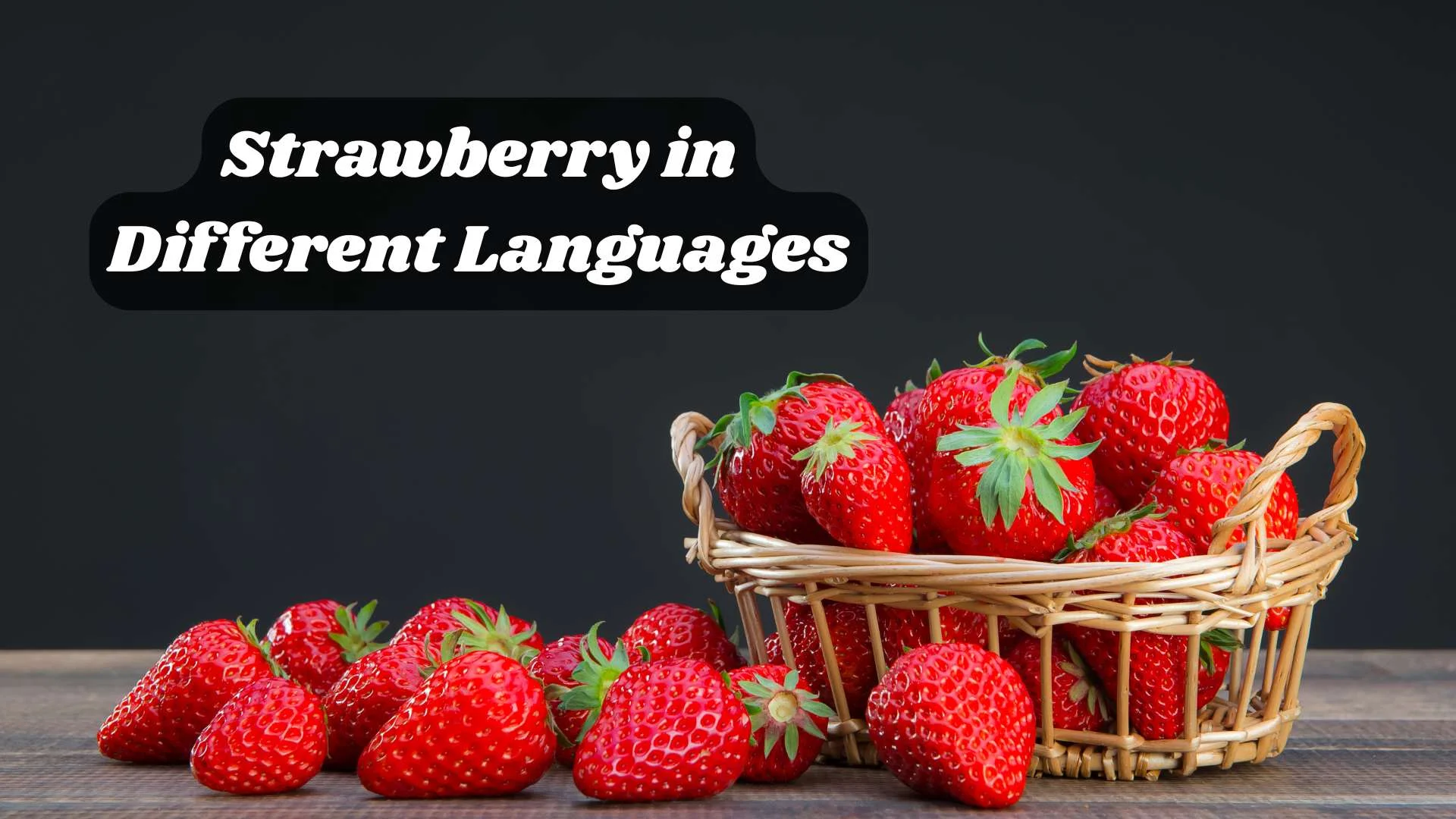 Strawberry in Different Languages