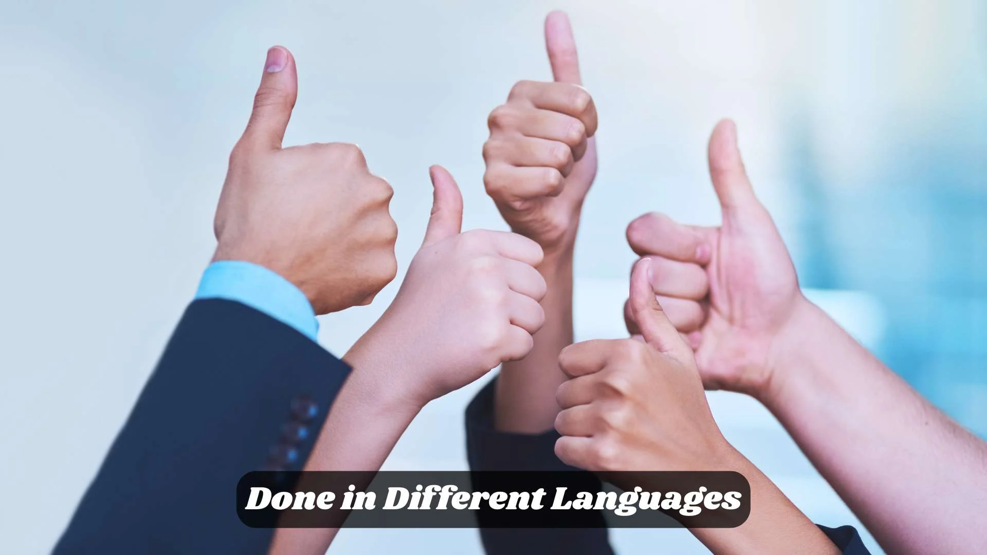 ✅ Done in Different Languages | Meaning, Pronunciation & Examples