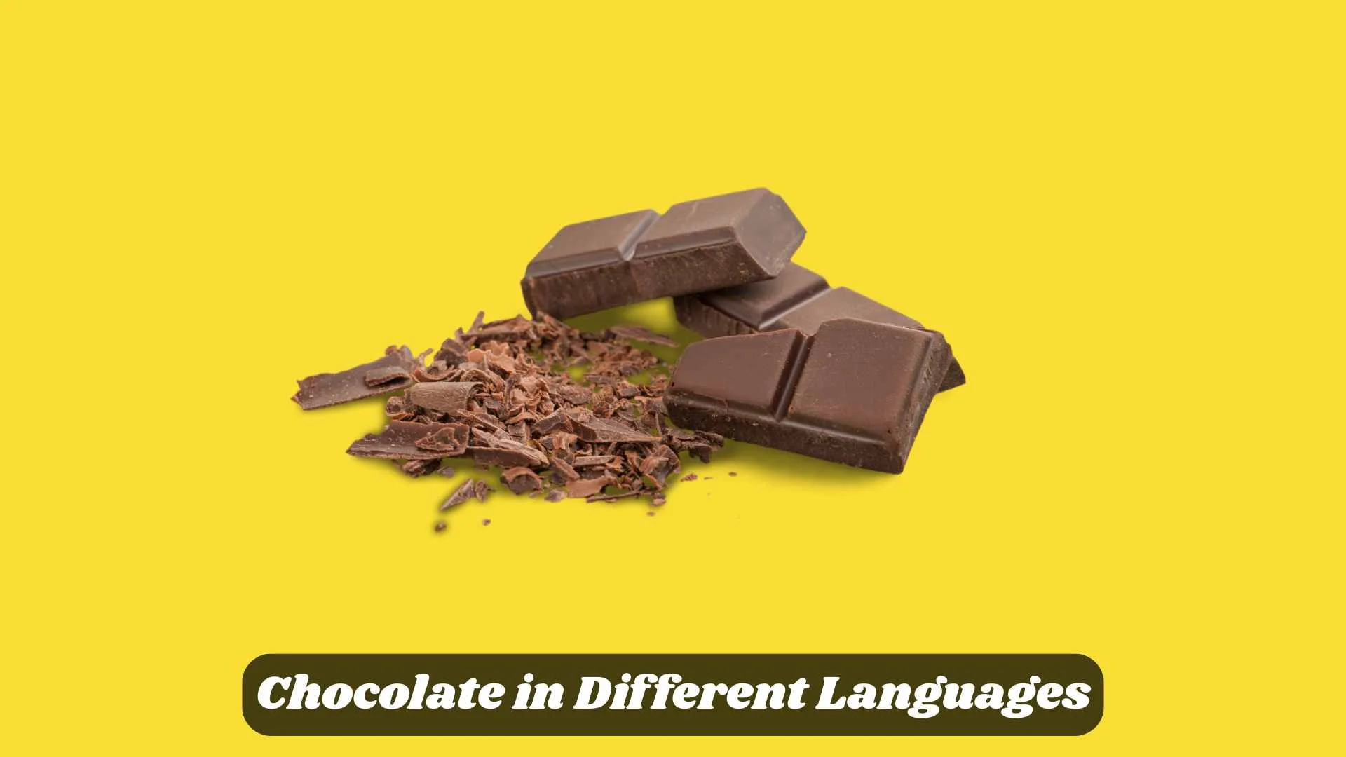 🍫 Chocolate in Different Languages | A Sweet Word the World Loves