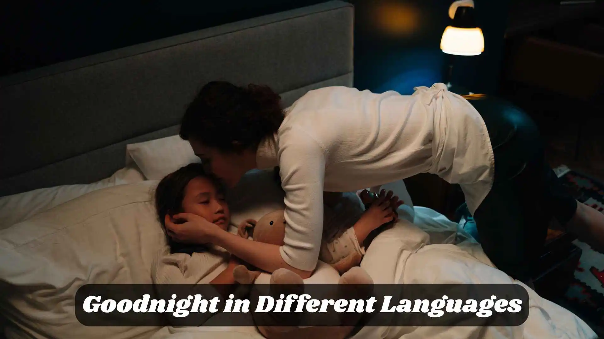 Goodnight in Different Languages