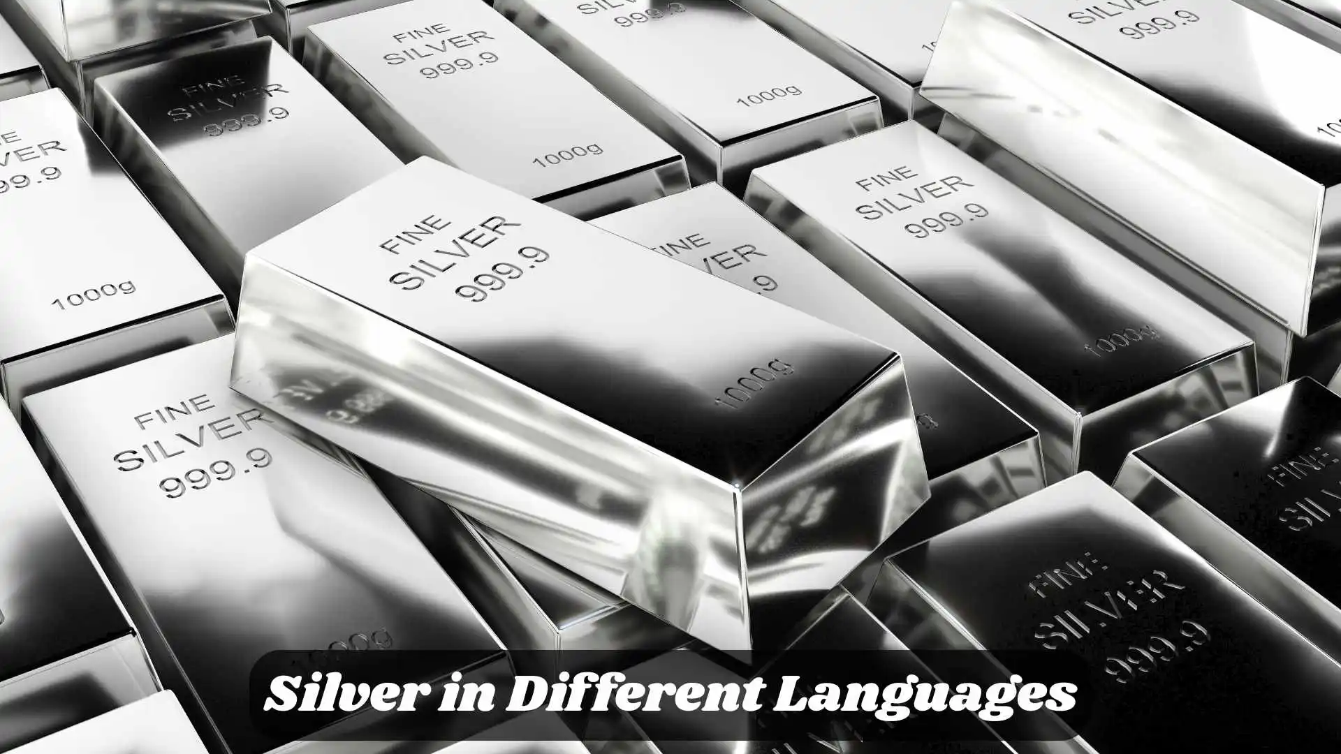 🪙 Silver in Different Languages | A Precious Word Across Cultures