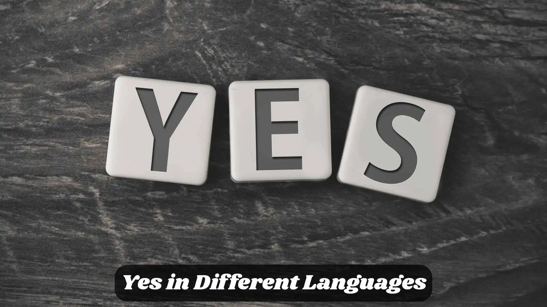 ✅ How to Say Yes in Different Languages | A Simple Guide to Global Agreement