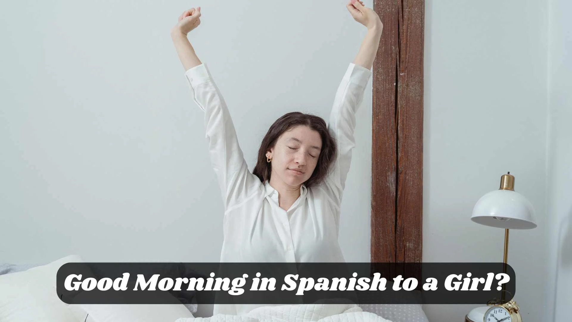 Good Morning in Spanish to a Girl