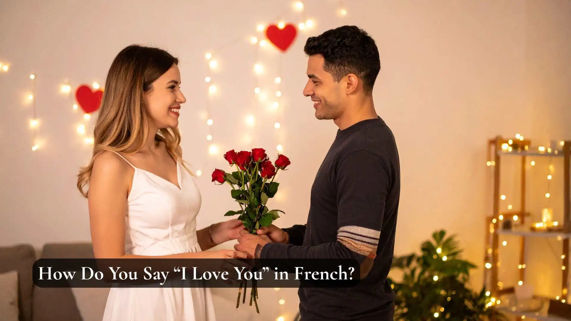 How Do You Say “I Love You” in French
