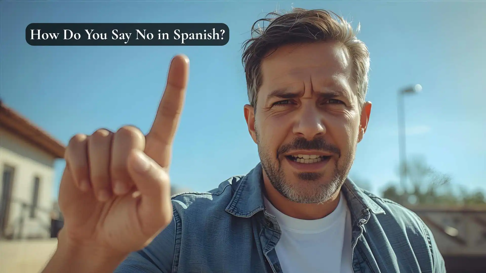 How Do You Say No in Spanish