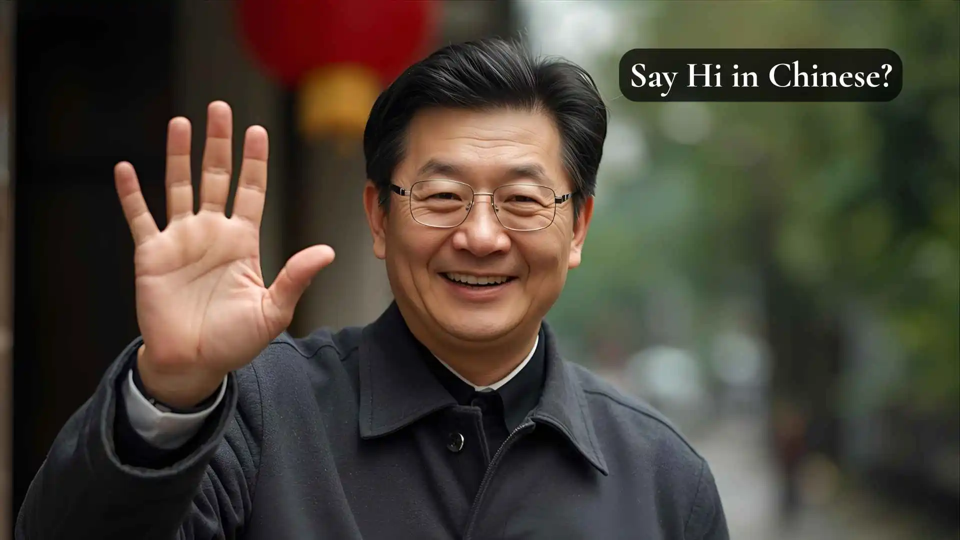 Say Hi in Chinese